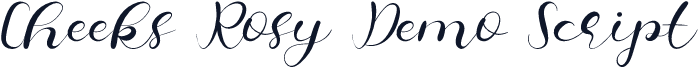 Cheeks Rosy Demo Script