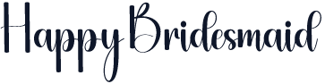 Happy Bridesmaid
