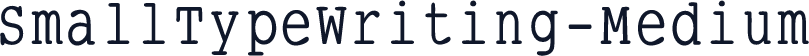 SmallTypeWriting-Medium