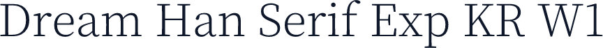 Dream Han Serif Exp KR W1