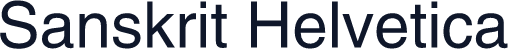 Sanskrit Helvetica
