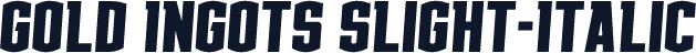 Gold Ingots Slight-Italic