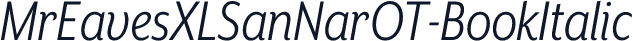 MrEavesXLSanNarOT-BookItalic