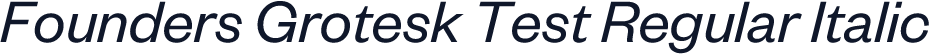 Founders Grotesk Test Regular Italic