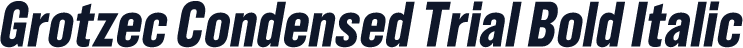 Grotzec Condensed Trial Bold Italic