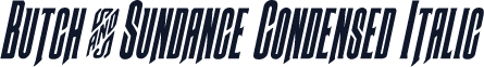 Butch & Sundance Condensed Italic