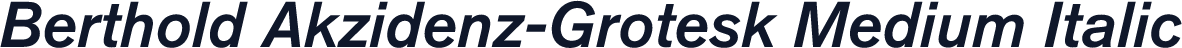 Berthold Akzidenz-Grotesk Medium Italic