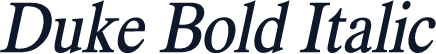 Duke Bold Italic