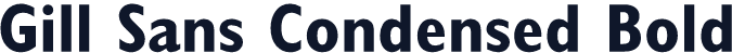 Gill Sans Condensed Bold