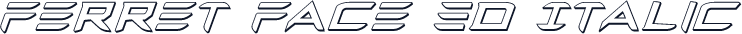 Ferret Face 3D Italic