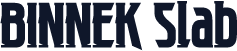 BINNEK Slab