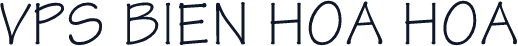 VPS Bien Hoa Hoa