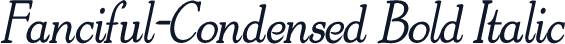 Fanciful-Condensed Bold Italic
