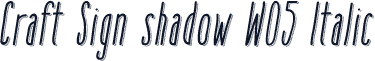 Craft Sign shadow W05 Italic