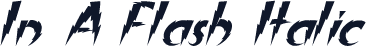 In A Flash Italic