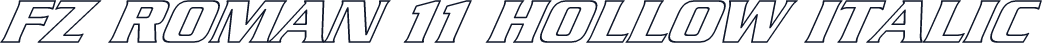 FZ ROMAN 11 HOLLOW ITALIC