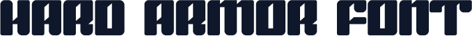 Hard Armor Font