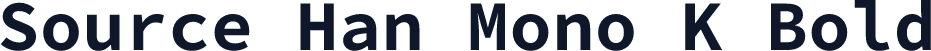 Source Han Mono K Bold