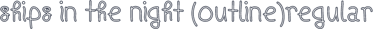 Ships In The Night (Outline)Regular