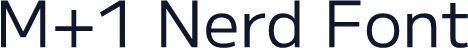 M+1 Nerd Font