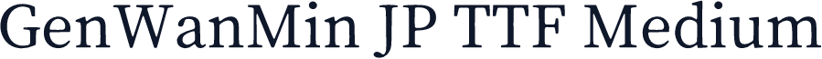 GenWanMin JP TTF Medium
