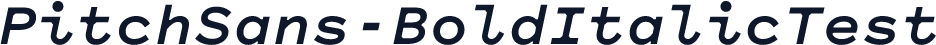 PitchSans-BoldItalicTest