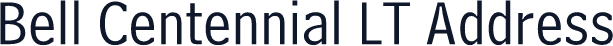 Bell Centennial LT Address