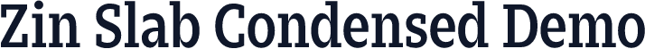 Zin Slab Condensed Demo