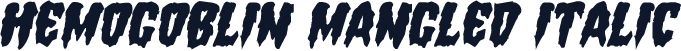 Hemogoblin Mangled Italic