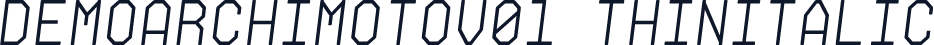DemoArchimotoV01-ThinItalic