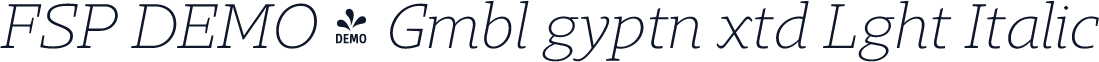 FSP DEMO - Gmbl gyptn xtd Lght Italic