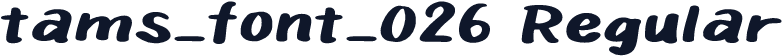 tams_font_026 Regular