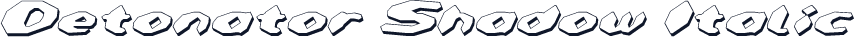 Detonator Shadow Italic