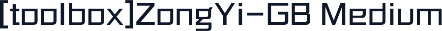 [toolbox]ZongYi-GB Medium