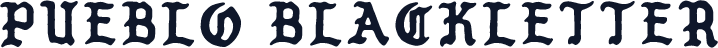 PUEBLO BLACKLETTER