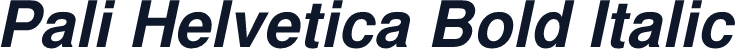 Pali Helvetica Bold Italic