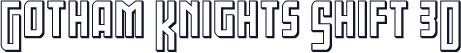 Gotham Knights Shift 3D