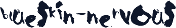 BlueSkin-nervous