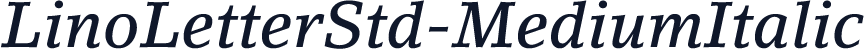 LinoLetterStd-MediumItalic