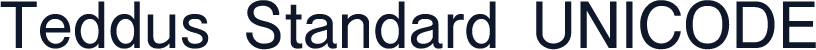 Teddus Standard UNICODE