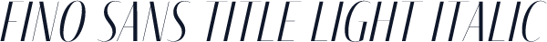 Fino Sans Title Light Italic