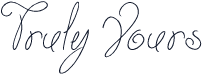 Truly Yours