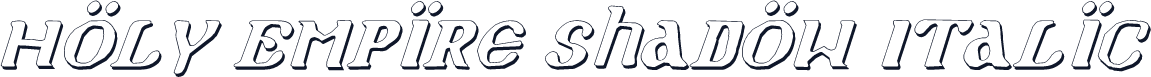 Holy Empire Shadow Italic