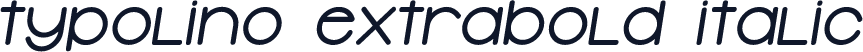Typolino ExtraBold Italic