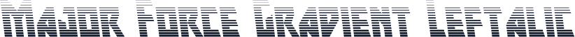Major Force Gradient Leftalic