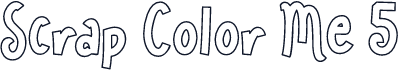 Scrap Color Me 5