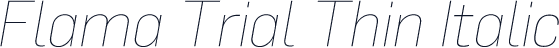 Flama Trial Thin Italic