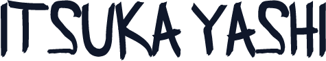 ITSUKA YASHI