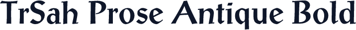 TrSah Prose Antique Bold