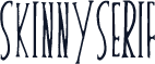 skinnyserif